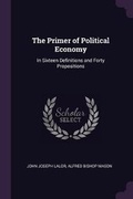 Cover: The Primer of Political Economy - Palala Press