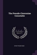 Cover: The Pseudo-Ciceronian Consolatio - Palala Press