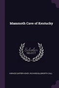 Cover: Mammoth Cave of Kentucky - Palala Press