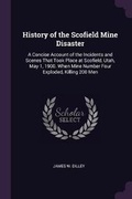Cover: History of the Scofield Mine Disaster - Palala Press