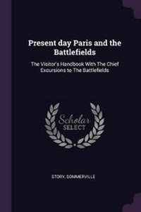 Enlarge image Cover: Present day Paris and the Battlefields - Palala Press