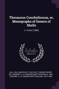 Cover: Thesaurus Conchyliorum, or, Monographs of Genera of Shells - Palala Press