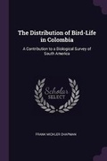 Cover: The Distribution of Bird-Life in Colombia - Palala Press
