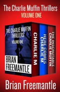 Cover: The Charlie Muffin Thrillers Volume One - Open Road Media Mystery & Thriller