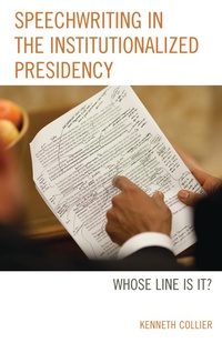 Abbildung von: Speechwriting in the Institutionalized Presidency - Bloomsbury eBooks US