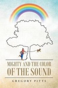 Enlarge image Cover: Mighty and the Color of the Sound - Page Publishing, Inc.