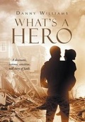 Cover: What's a Hero - Christian Faith Publishing, Inc.