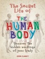 Cover: The Secret Life of the Human Body - Cassell