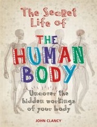 Abbildung von: The Secret Life of the Human Body - Cassell Illustrated