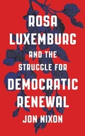 Cover: Rosa Luxemburg and the Struggle for Democratic Renewal - Pluto Press