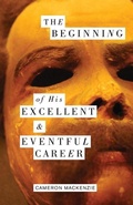 Cover: The Beginning of His Excellent and Eventful Career - Madhat, Inc.