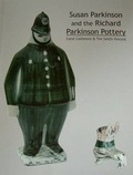 Cover: Susan Parkinson and the Richard Parkinson Pottery - Carol Cashmore