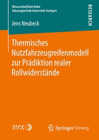 Abbildung von: Thermisches Nutzfahrzeugreifenmodell zur Prädiktion realer Rollwiderstände - Springer Vieweg