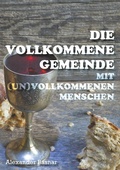 Cover: Die vollkommene Gemeinde - Books on Demand