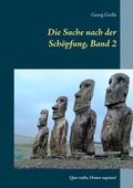 Cover: Die Suche nach der Sch&ouml;pfung, Band 2 - BoD - Books on Demand