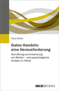 Abbildung von: Gutes Handeln: eine Herausforderung - Juventa Verlag GmbH