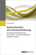Abbildung von: Gutes Handeln: eine Herausforderung - Juventa Verlag ein Imprint der Beltz Verlagsgruppe GmbH & Co. KG