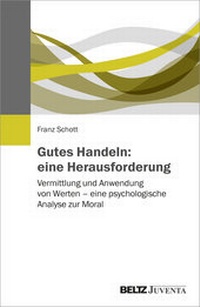 Abbildung von: Gutes Handeln: eine Herausforderung - Juventa Verlag ein Imprint der Beltz Verlagsgruppe GmbH & Co. KG