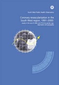 Cover: Coronary Revascularisation in the South West Region, 1991-2000 - South West Public Health Observatory