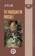 Cover: Iyi Padisahin Masali - T&uuml;rk Edebiyati Vakfi Yayinlari