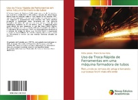 Abbildung von: Uso da Troca Rapida de Ferramentas em uma maquina formadora de tubos - Novas Edicoes Academicas