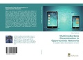 Cover: Multimedia Data Dissemination in Opportunistic Networks - S&uuml;dwestdeutscher Verlag f&uuml;r Hochschulschriften