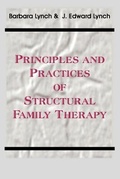 Cover: Principles and Practice of Structural Family Therapy - Gestalt Journal Press,U.S.