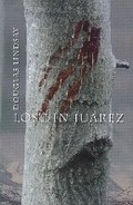 Cover: Lost in Juarez - Long Midnight Publishing