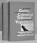 Cover: An Insider's Guide to the International Criminal Tribunal for the Former Yugoslavia: Documentary History and Analysis (2 vols) - Transnational Publishers Inc.,U.S.