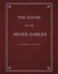 Cover: The House of the Seven Gables - Illinois State University, University Galleries
