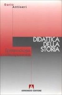 Abbildung von: Epistemologia contemporanea e didattica della storia - I problemi della didattica;Armando Editore