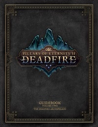 Abbildung von: Pillars of Eternity Guidebook: Volume Two-The Deadfire Archipelago - Dark Horse Books
