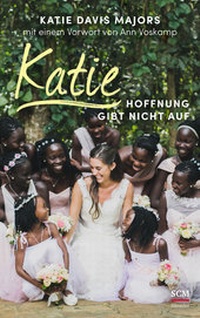Abbildung von: Katie - Hoffnung gibt nicht auf - Hänssler