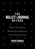 Cover: The Bullet Journal Method - Fourth Estate Ltd