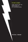 Cover: Divine Games - MIT Press