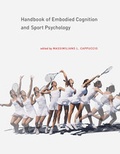 Cover: Handbook of Embodied Cognition and Sport Psychology - MIT Press