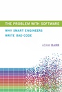 Cover: The Problem With Software - MIT Press