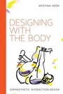 Cover: Designing with the Body - MIT Press