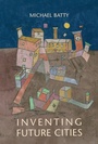 Cover: Inventing Future Cities - MIT Press