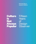 Cover: Culture Is Not Always Popular - MIT Press