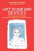 Cover: Left to Our Own Devices - MIT Press