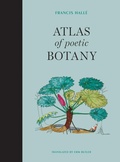 Cover: Atlas of Poetic Botany - MIT Press
