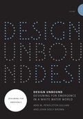 Cover: Design Unbound: Designing for Emergence in a White Water World: Volume 1 - MIT Press