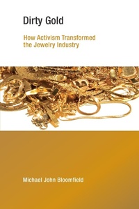 Abbildung von: Dirty Gold - MIT Press