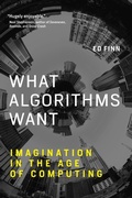 Cover: What Algorithms Want - MIT Press