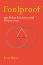 Cover: Foolproof, and Other Mathematical Meditations - MIT Press