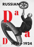 Cover: Russian Dada 1914-1924 - MIT Press