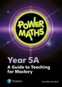 Cover: Power Maths Year 5 Teacher Guide 5A - Pearson Education Limited