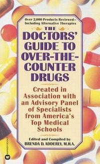 Enlarge image Cover: The Doctors' Guide to Over-The-Counter Drugs - Grand Central Publishing