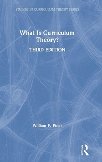 Enlarge image Cover: What Is Curriculum Theory? - Routledge